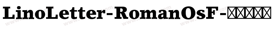 LinoLetter-RomanOsF字体转换