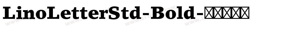 LinoLetterStd-Bold字体转换