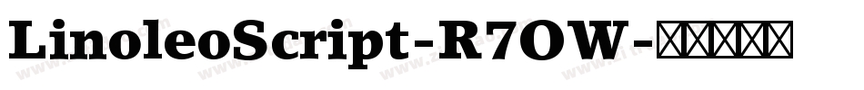 LinoleoScript-R7OW字体转换