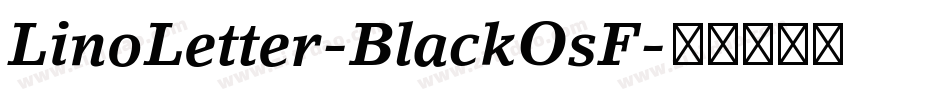 LinoLetter-BlackOsF字体转换