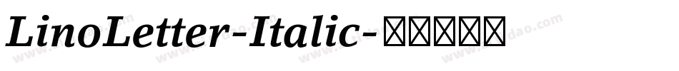 LinoLetter-Italic字体转换