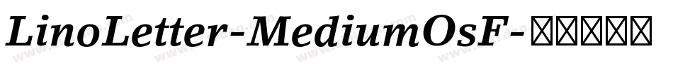 LinoLetter-MediumOsF字体转换