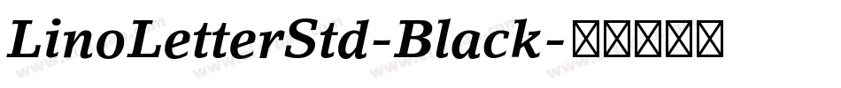 LinoLetterStd-Black字体转换