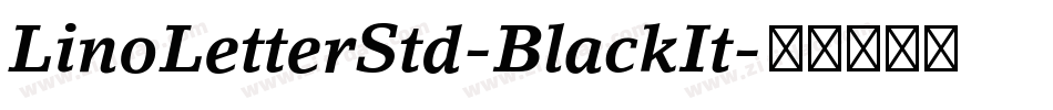 LinoLetterStd-BlackIt字体转换