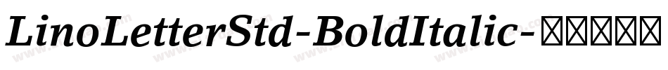 LinoLetterStd-BoldItalic字体转换