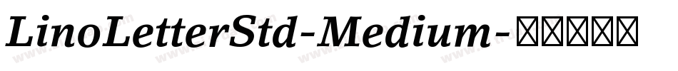 LinoLetterStd-Medium字体转换