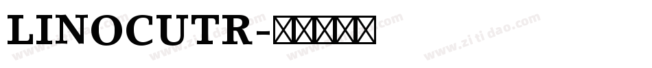 LINOCUTR字体转换