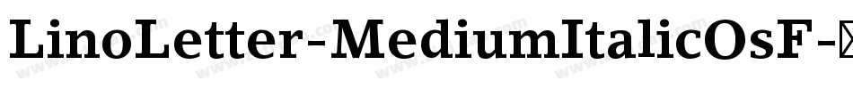 LinoLetter-MediumItalicOsF字体转换