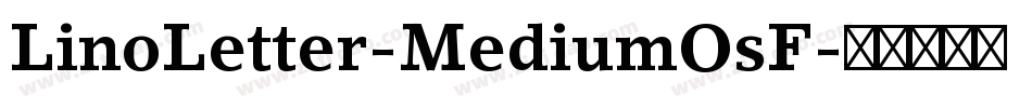 LinoLetter-MediumOsF字体转换