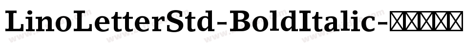 LinoLetterStd-BoldItalic字体转换