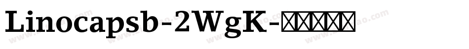 Linocapsb-2WgK字体转换