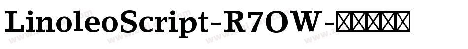LinoleoScript-R7OW字体转换