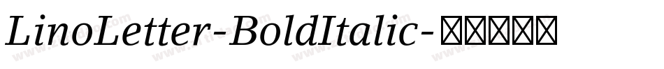 LinoLetter-BoldItalic字体转换