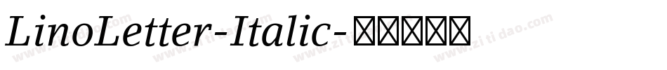 LinoLetter-Italic字体转换