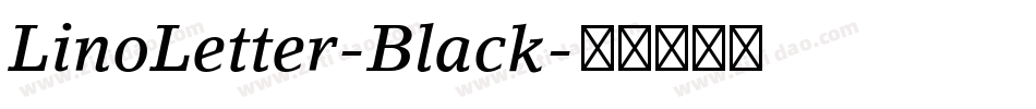 LinoLetter-Black字体转换
