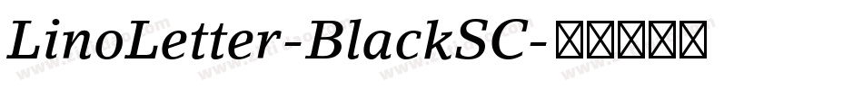 LinoLetter-BlackSC字体转换
