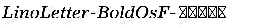 LinoLetter-BoldOsF字体转换