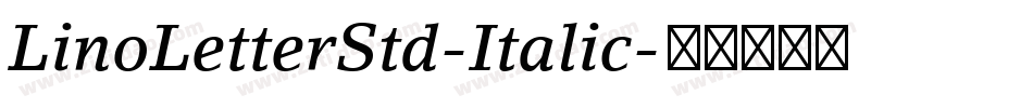 LinoLetterStd-Italic字体转换