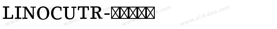LINOCUTR字体转换