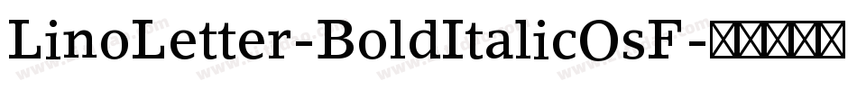 LinoLetter-BoldItalicOsF字体转换