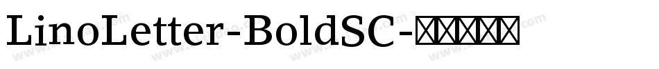 LinoLetter-BoldSC字体转换