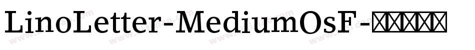 LinoLetter-MediumOsF字体转换