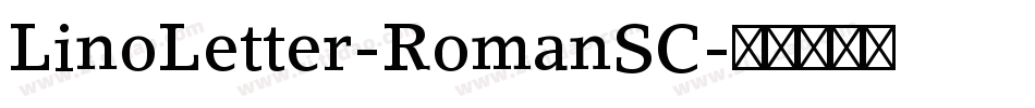 LinoLetter-RomanSC字体转换