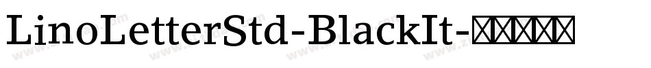 LinoLetterStd-BlackIt字体转换