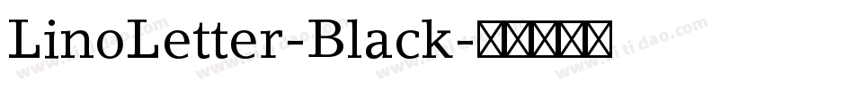 LinoLetter-Black字体转换