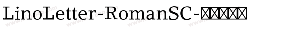 LinoLetter-RomanSC字体转换