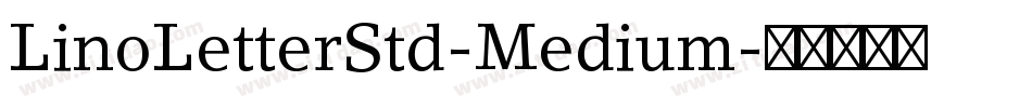 LinoLetterStd-Medium字体转换