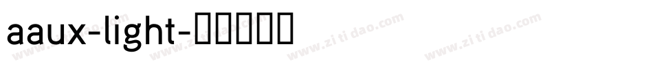 aaux-light字体转换