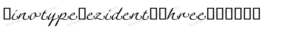 LinotypeRezident-Three字体转换