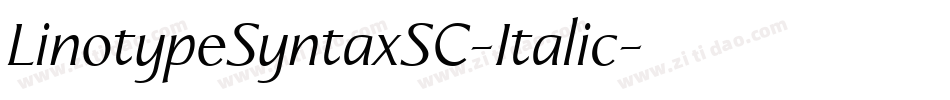 LinotypeSyntaxSC-Italic字体转换