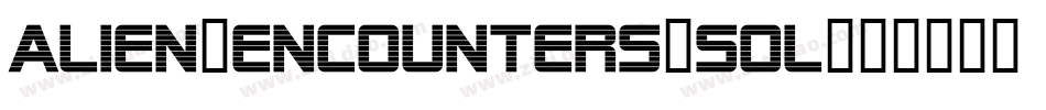 Alien-Encounters-Sol字体转换