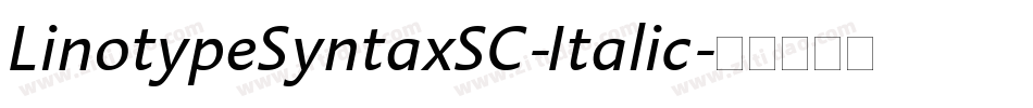 LinotypeSyntaxSC-Italic字体转换