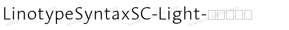 LinotypeSyntaxSC-Light字体转换