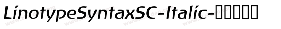 LinotypeSyntaxSC-Italic字体转换