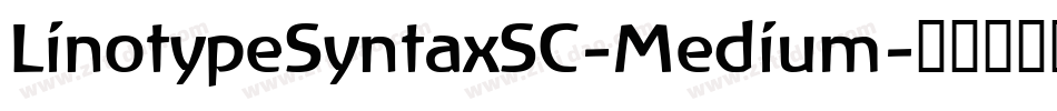 LinotypeSyntaxSC-Medium字体转换