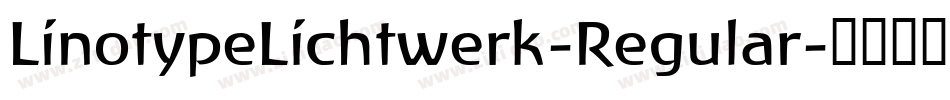 LinotypeLichtwerk-Regular字体转换