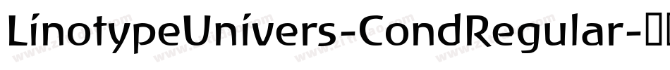 LinotypeUnivers-CondRegular字体转换