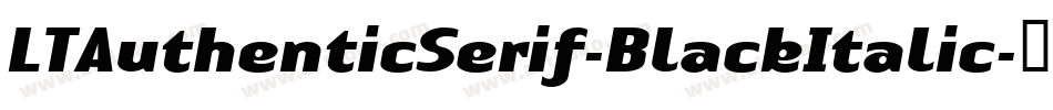 LTAuthenticSerif-BlackItalic字体转换