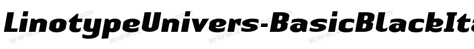 LinotypeUnivers-BasicBlackItalic字体转换