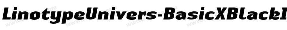 LinotypeUnivers-BasicXBlackItalic字体转换