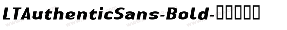 LTAuthenticSans-Bold字体转换