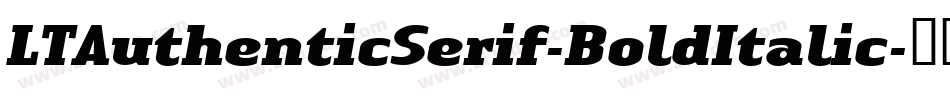 LTAuthenticSerif-BoldItalic字体转换