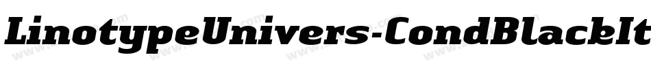 LinotypeUnivers-CondBlackItalic字体转换