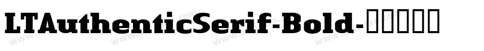 LTAuthenticSerif-Bold字体转换