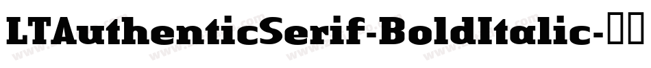 LTAuthenticSerif-BoldItalic字体转换