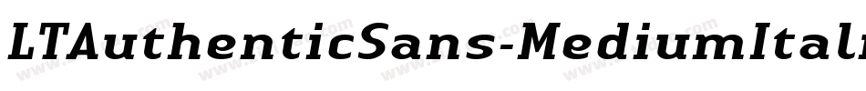 LTAuthenticSans-MediumItalic字体转换